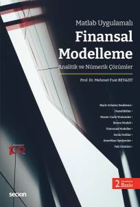 Matlab Uygulamalı Finansal Modelleme Analitik Ve Nümerik Çözümler