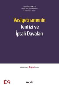 Vasiyetnamenin Tenfizi Ve İptali Davaları