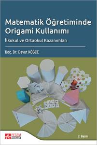 Matematik Öğretiminde Origami Kullanımı İlkokul Ve Ortaokul Kazanımları