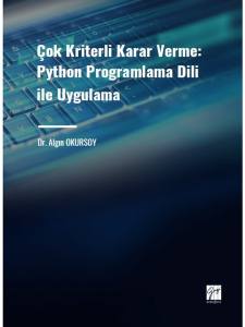 Çok Kriterli Karar Verme: Python Programlama Dili İle Uygulama