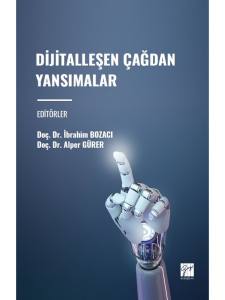 Dijitalleşen Çağdan Yansımalar