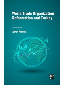 World Trade Organization Reformation And Turkey