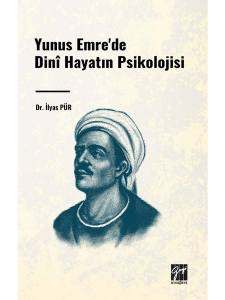 Yunus Emre'de Dinî Hayatın Psikolojisi