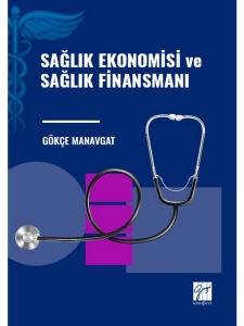 Sağlık Ekonomisi Ve Sağlık Finansmanı