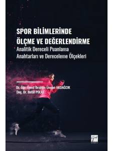 Spor Bilimlerinde Ölçme Ve Değerlendirme - Analitik Dereceli Puanlama Anahtarları Ve Dereceleme Ölçekleri