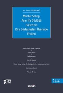 Mücbir Sebep, Aşırı İfa Güçlüğü Hallerinin Kira Sözleşmeleri Üzerinde Etkileri