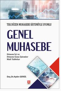 Genel Muhasebe Tek Düzen Muhasebe Sistemiyle Uyumlu