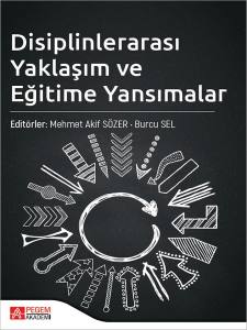 Disiplinlerarası Yaklaşım Ve Eğitime Yansımalar