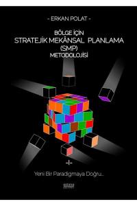 Bölge İçin Stratejik Mekânsal Planlama (Smp) Metodolojisi- Cilt-1
