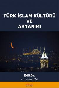Türk-İslam Kültürü Ve Aktarımı