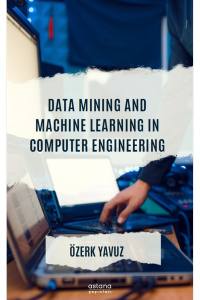 Data Mınıng And Machıne Learnıng In Computer Engıneerıng - (E-Books)