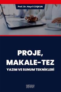 Proje, Makale-Tez Yazım Ve Sunum Teknikleri