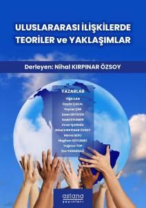 Uluslararası İlişkilerde Teoriler Ve Yaklaşımlar