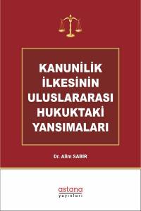 Kanunilik İlkesinin Uluslararası Hukuktaki Yansımaları