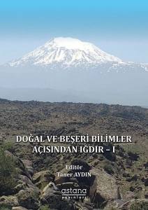 Doğal Ve Beşeri Bilimler Açısından Iğdır – I