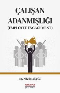 Çalışan Adanmışlığı (Employee Engagement)