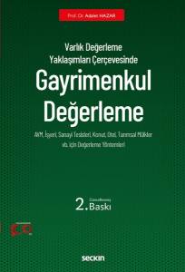 Varlık Değerleme Yaklaşımları Çerçevesinde Gayrimenkul Değerleme