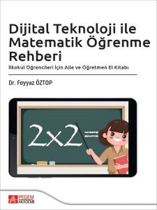 Dijital Teknoloji İle Matematik Öğrenme Rehberi