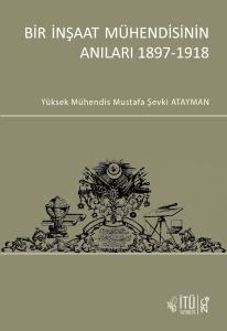 Bir İnşaat Mühendisinin Anıları 1897-1918