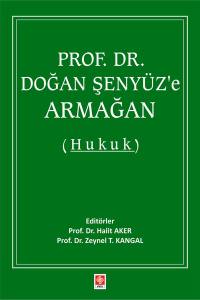 Prof. Dr. Doğan Şenyüz'e Armağan ( Hukuk )
