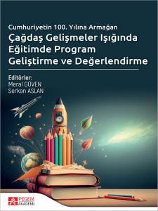 Çağdaş Gelişmeler Işığında Eğitimde Program Geliştirme Ve Değerlendirme