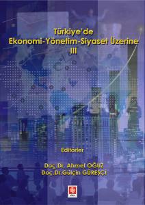 Türkiye'de Ekonomi-Yönetim-Siyaset Üzerine 3