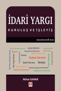 İdari Yargı Kuruluş Ve İşleyiş