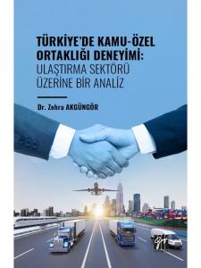 Türkiye' De Kamu-Özel Ortaklığı Deneyimi: Ulaştırma Sektörü Üzerine Bir Analiz