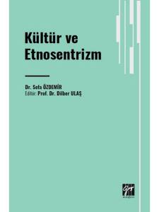 Kültür Ve Etnosentrizm