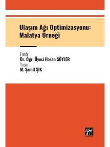 Ulaşım Ağı Optimizasyonu: Malatya Örneği