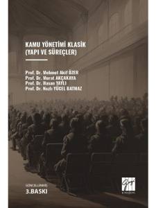 Kamu Yönetimi Klasik (Yapı Ve Süreçler)