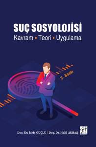 Suç Sosyolojisi Kavram-Teori-Uygulama