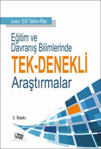 Eğitim Ve Davranış Bilimlerinde Tek Denekli Araştırmalar