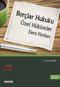 Borçlar Hukuku (Özel Hükümler) Ders Notları