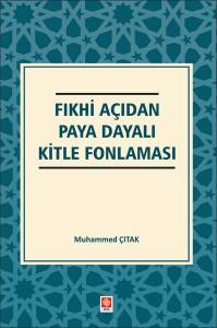 Fıkhi Açıdan Paya Dayalı Kitle Fonlaması