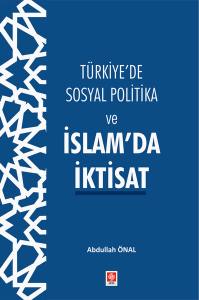 Türkiye'de Sosyal Politika Ve İslam'da İktisat