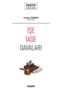 İşe İade Davaları – Pozitif Hukuk Dizisi –