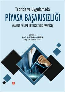 Teoride Ve Uygulamada Piyasa Başarısızlığı ( Market Failure İn Theory And Practice )
