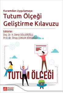 Kuramdan Uygulamaya Tutum Ölçeği Geliştirme Kılavuzu