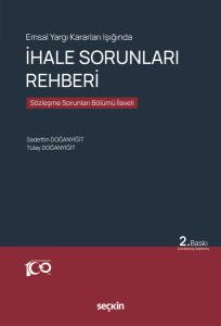 Emsal Yargı Kararları Işığında İhale Sorunları Rehberi Sözleşme Sorunları Bölümü İlaveli