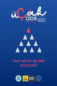 Vi. Ulusal Çocuk Araştirmalari Kongresi Uçak Tam Metin Kitabi