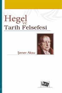 Hegel Ve Tarih Felsefesi