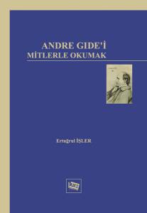 Andre Gide’i Mitlerle Okumak