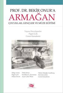 Prof.dr.bekir Onur'a Armağan Çocuklar, Gençler Ve Müze Eğitimi