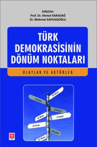 Türk Demokrasisinin Dönüm Noktaları