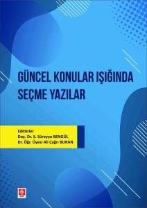 Güncel Konular Işığında Seçme Yazılar