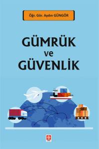 Gümrük Ve Güvenlik