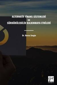 Alternatif Finans Sistemleri Ve Sürdürülebilir Kalkınmaya Etkileri