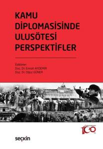 Kamu Diplomasisinde Ulusötesi Perspektifler Coğrafya, Anlatı Stratejisi Ve Uygulamalar