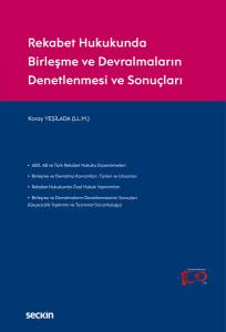 Rekabet Hukukunda Birleşme Ve Devralmaların Denetlenmesi Ve Sonuçları